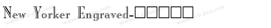 New Yorker Engraved字体转换